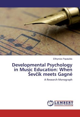 Developmental Psychology in Music Education: When sevcík meets Gagné