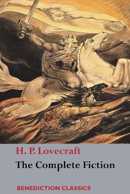 The Complete Fiction of H. P. Lovecraft