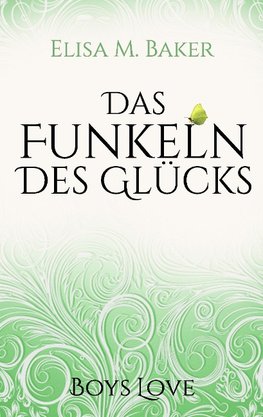 Das Funkeln des Glücks