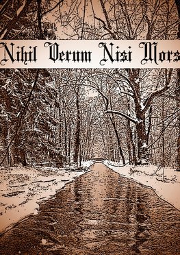 Nihil Verum Nisi Mors