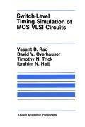 Switch-Level Timing Simulation of MOS VLSI Circuits