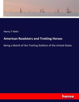 American Roadsters and Trotting Horses