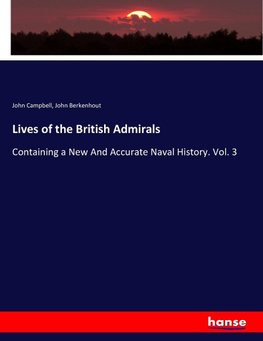 Lives of the British Admirals