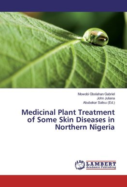 Medicinal Plant Treatment of Some Skin Diseases in Northern Nigeria