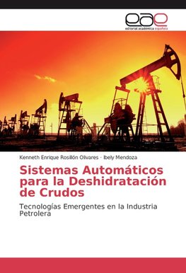 Sistemas Automáticos para la Deshidratación de Crudos