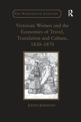 Johnston, J: Victorian Women and the Economies of Travel, Tr