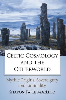 Celtic Cosmology and the Otherworld