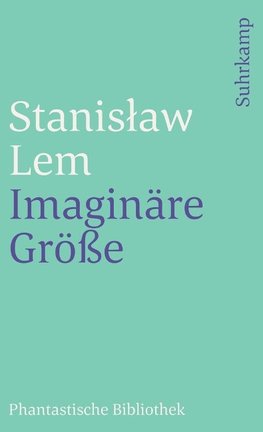 Lem, S: Imaginaere Größe