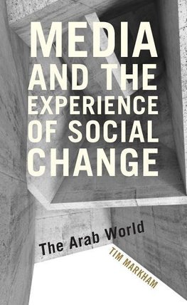 Media and the Experience of Social Change