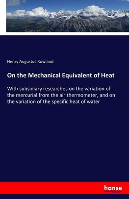 On the Mechanical Equivalent of Heat