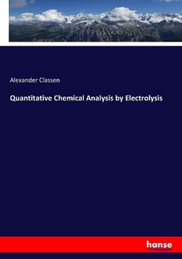 Quantitative Chemical Analysis by Electrolysis