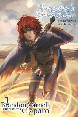 Arcadia's Ignoble Knight, Volume 1