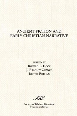 Ancient Fiction and Early Christian Narrative