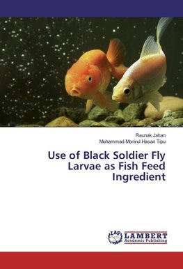 Use of Black Soldier Fly Larvae as Fish Feed Ingredient