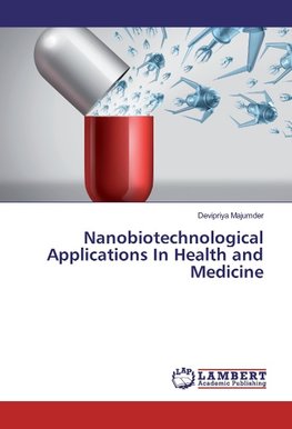 Nanobiotechnological Applications In Health and Medicine