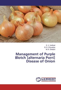 Management of Purple Blotch [alternaria Porri] Disease of Onion