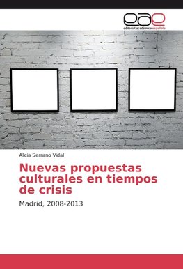 Nuevas propuestas culturales en tiempos de crisis