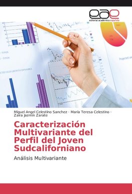 Caracterización Multivariante del Perfil del Joven Sudcaliforniano