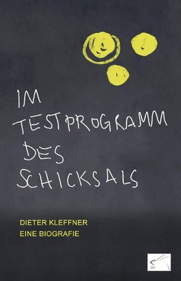 Im Testprogramm des Schicksals