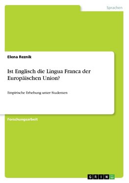 Ist Englisch die Lingua Franca der Europäischen Union?