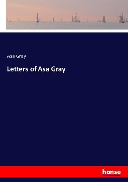 Letters of Asa Gray