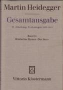 Gesamtausgabe Abt. 2 Vorlesungen Bd. 53. Hölderlins Hymne 'Der Ister'