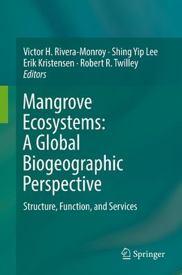 Mangrove Ecosystems: A Global Biogeographic Perspective