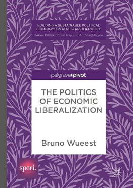 The Politics of Economic Liberalization