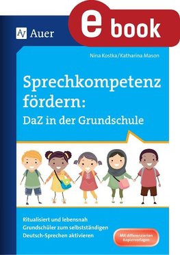 Sprechkompetenz fördern DaZ in der Grundschule