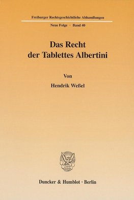 Das Recht der Tablettes Albertini.