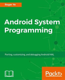 ANDROID SYSTEM PROGRAMMING