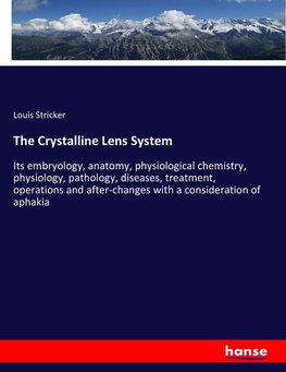 The Crystalline Lens System