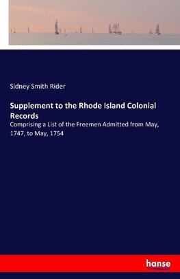 Supplement to the Rhode Island Colonial Records