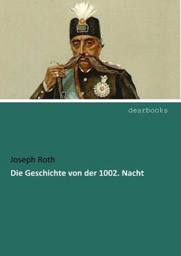 Die Geschichte von der 1002. Nacht