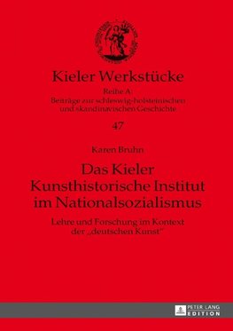 Das Kieler Kunsthistorische Institut im Nationalsozialismus