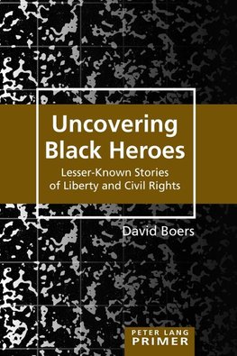 Uncovering Black Heroes