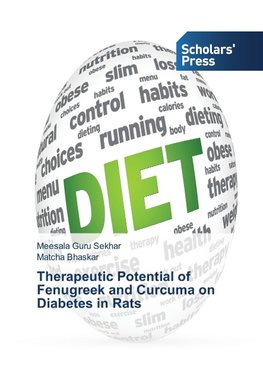 Therapeutic Potential of Fenugreek and Curcuma on Diabetes in Rats