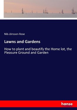 Lawns and Gardens