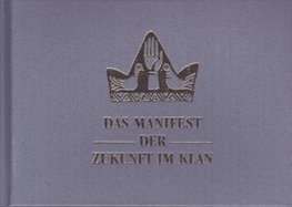 Das Manifest der Zukunft im Klan