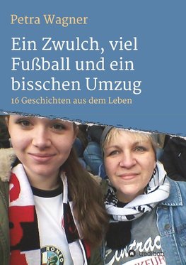 Ein Zwulch, viel Fußball und ein bisschen Umzug