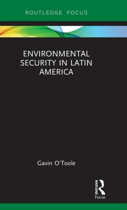 Environmental Security in Latin America