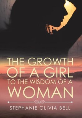 The Growth of a Girl to the Wisdom of a Woman