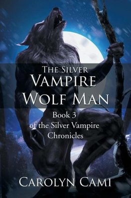 The Silver Vampire - Wolf Man