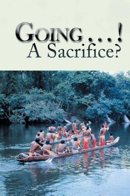 Going . . . ! A Sacrifice?