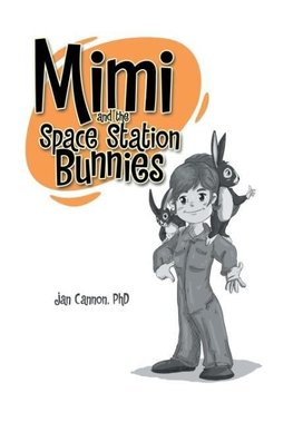 Mimi and the Space Station Bunnies