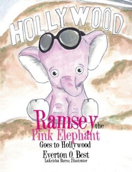 Ramsey the Pink Elephant Goes to Hollywood