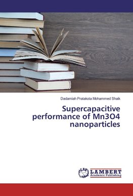 Supercapacitive performance of Mn3O4 nanoparticles