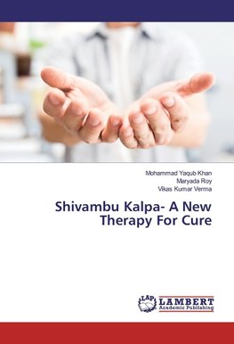 Shivambu Kalpa- A New Therapy For Cure