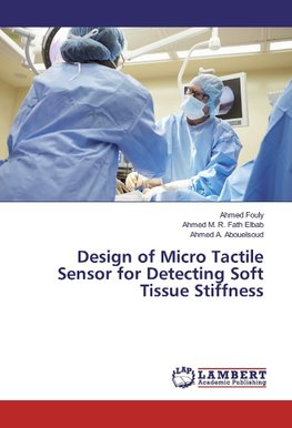 Design of Micro Tactile Sensor for Detecting Soft Tissue Stiffness