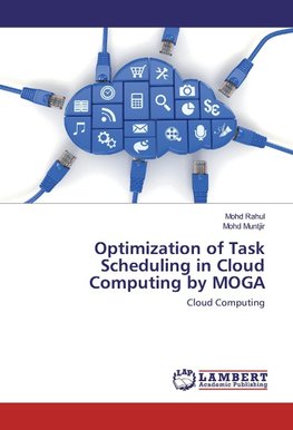 Optimization of Task Scheduling in Cloud Computing by MOGA